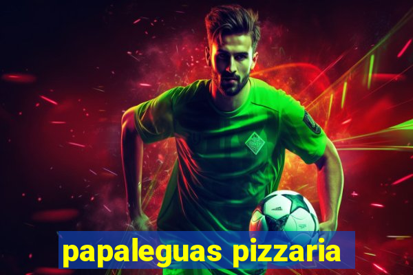 papaleguas pizzaria